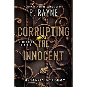 Corrupting the Innocent -- P. Rayne